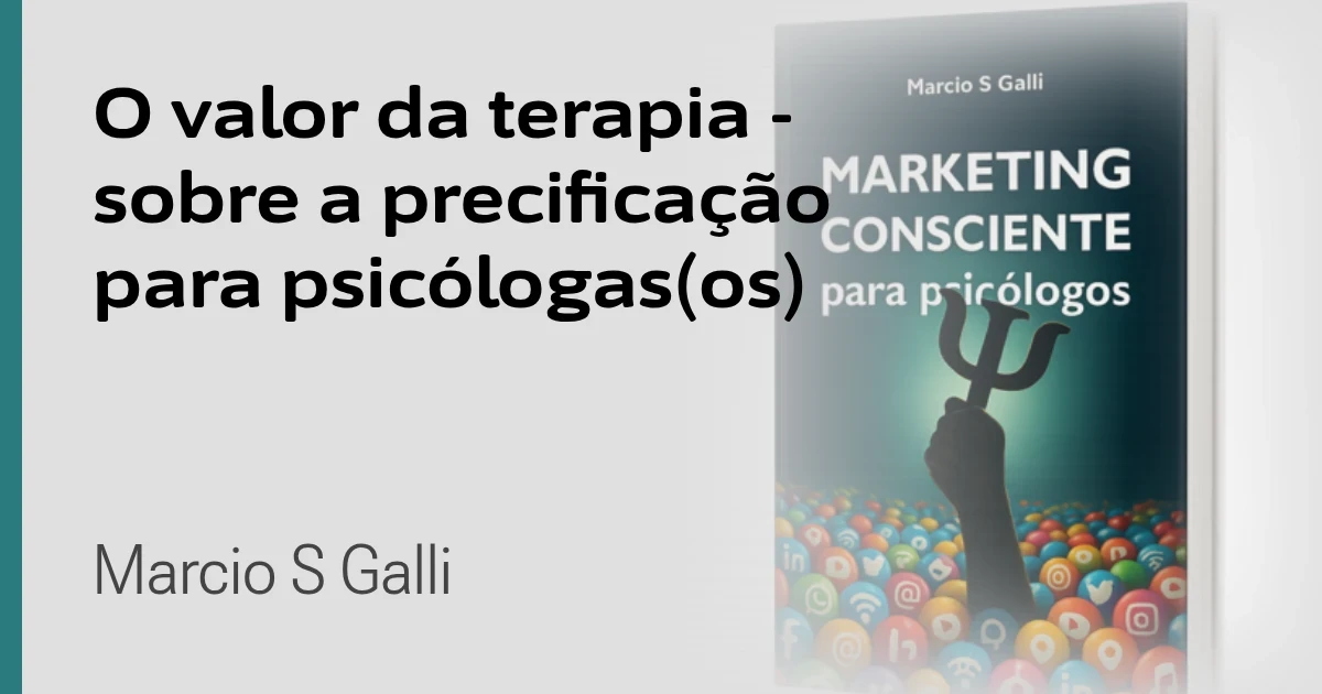 O valor da terapia - sobre a precificação para psicólogas(os)