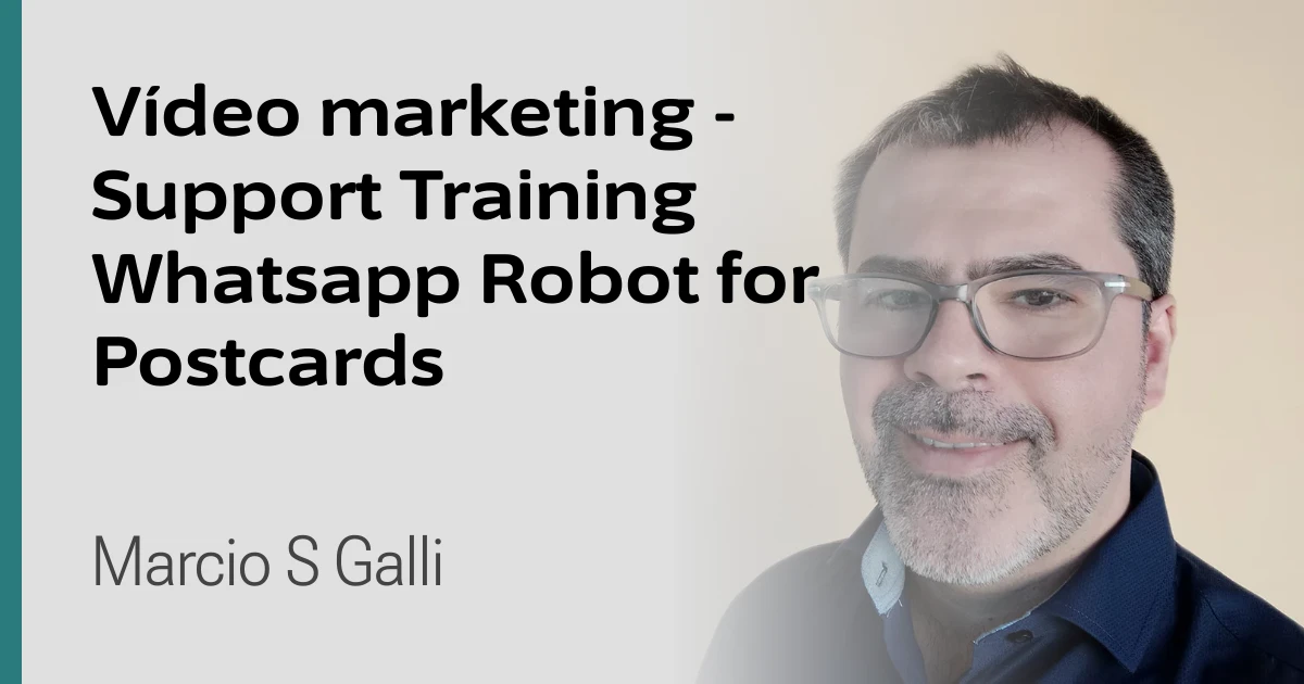 Vídeo marketing - Support Training Whatsapp Robot for Postcards